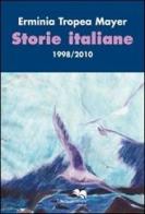 Storie italiane di Erminia Tropea Mayer edito da Liberodiscrivere