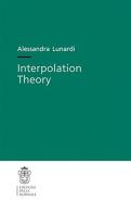 Interpolation theory di Alessandra Lunardi edito da Scuola Normale Superiore