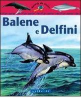 Balene e delfini di Christiane Gunzi edito da Vallardi Industrie Grafiche
