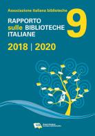 Rapporto sulle biblioteche italiane 2018-2020 edito da AIB