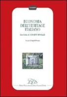 Economia dell'heritage italiano. Da casa a concept museale edito da LED Edizioni Universitarie