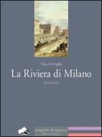 La Riviera di Milano di Tito Livraghi edito da Meravigli
