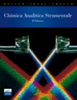 Chimica analitica strumentale di Douglas A. Skoog, James F. Holler, Stanley R. Crouch edito da Edises