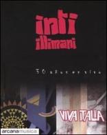 Viva Italia. 30 años en vivo. Con CD Audio di Inti-Illimani edito da Arcana