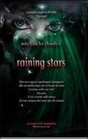 Raining stars di Michaela Dooley edito da Mamma