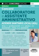 Concorsi collaboratore e assistente amministrativo Aziende Sanitarie Locali (ASL). Area dei professionisti della salute e dei funzionari e Area degli assistenti. Man edito da Edizioni Giuridiche Simone