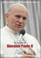 In ascolto di Giovanni Paolo II di Bartolino Bartolini edito da Editrice Elledici