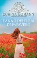 L' anno dei fiori di papavero di Corina Bomann edito da Giunti Editore