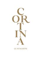 Cortina. Le stagioni di Romina Venier, Giuseppe Ghedina edito da Sime Books