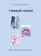 I tessuti umani di Tiziano Baroni edito da Youcanprint