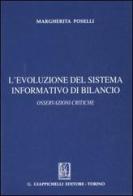 L' evoluzione del sistema informativo di bilancio. Osservazioni critiche di Margherita Poselli edito da Giappichelli