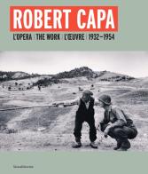 Robert Capa. L'opera 1932-1954. Ediz. italiana, inglese e francese edito da Silvana