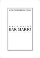 Bar Mario di Sergio Zuccaro edito da Campanotto