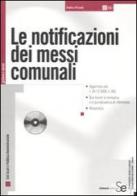 Le notificazioni dei messi comunali. Con CD-ROM di Andrea Perondi edito da Sistemi Editoriali