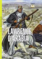 Lawrence d'Arabia di David Murphy edito da LEG Edizioni