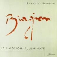 Le emozioni illuminate. Ediz. illustrata di Emanuele Biagioni edito da Giraldi Editore
