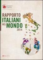 Rapporto italiani nel mondo 2014 edito da Tau