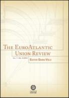 The EuroAtlantic union review (2014) vol.1 edito da Cacucci