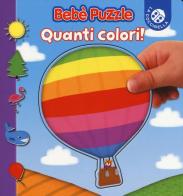 Quanti colori! Bebè puzzle di Jacques Beaumont, Mélusine Allirol edito da La Coccinella