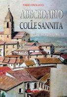 Abecedario di Colle Sannita. Famiglie e ricerche genealogiche sul 1700 di Fabio Paolucci edito da ABE