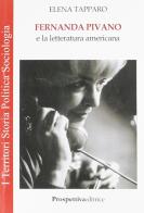 Fernanda Pivano e la letteratura americana di Elena Tapparo edito da Prospettiva Editrice