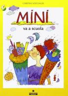 Mini va a scuola di Christine Nöstlinger edito da Franco Cosimo Panini