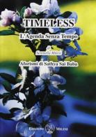 Timeless di Serenella Milesi Daina edito da Milesi