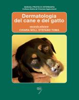 Dermatologia del cane e del gatto di Chiara Noli, Stefano Toma edito da Poletto Editore