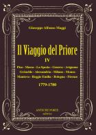 Il viaggio del Priore vol.4 di Giuseppe Alfonso Maggi edito da Antiche Porte