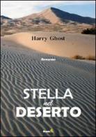 Stella nel deserto di Harry Gost edito da Montag