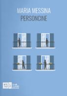 Personcine. Nuova ediz. di Maria Messina edito da 13Lab (Milano)