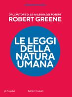 Le leggi della natura umana di Robert Greene edito da Baldini e Castoldi