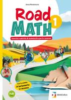 Road math. Per la Scuola media. Con e-book. Con espansione online vol. 1 di Anna Montemurro edito da De Agostini Scuola