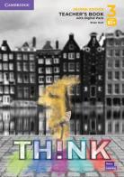 Think. Level 3. Teacher's book. Per le Scuole superiori. Con e-book. Con espansione online di Herbert Puchta, Jeff Stranks, Peter Lewis-Jones edito da Cambridge