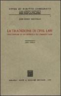 Tradizione del «Civil law» nell'analisi di un giurista di «Common law» (La) di Merryman John H. edito da Giuffrè
