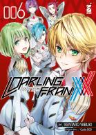 Darling in the Franxx vol.6 di Kentaro Yabuki edito da Star Comics