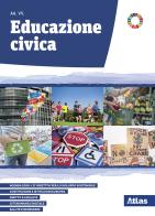 Educazione civica. Per il biennio delle Scuole superiori. Con e-book. Con espansione online edito da Atlas