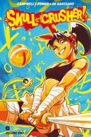 Skull-crusher! vol. 1 di Josie Campbell, Alessio Zonno edito da Edizioni BD