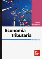 Economia tributaria di Ernesto Longobardi edito da McGraw-Hill Education