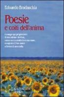 Poesie e coiti dell'anima di Edoardo Bradaschia edito da L'Autore Libri Firenze