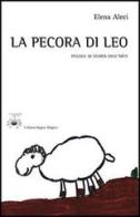 La pecora di Leo. Pillole di storia dell'arte di Elena E. Aleci edito da Aracne