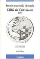 Premio nazionale di poesia città di Corciano 2009. 22° edizione edito da Guerra Edizioni