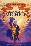 Arcangelo Michele. Le carte dell'oracolo. 44 Carte. Con libro di Doreen Virtue edito da My Life