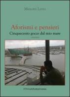 Aforismi e pensieri. Cinquecento gocce dal mio mare di Menotti Lerro edito da Zona