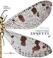 I segreti degli insetti. Ediz. a colori di Clara Corman edito da La Margherita