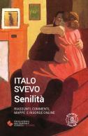 Senilità. Con espansione online di Italo Svevo edito da Edimedia (Firenze)