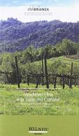 Montevecchia e la valle del Curone di Michele Mauri edito da Bellavite Editore