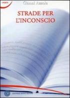 Strade per l'iconscio di Gianni Azzola edito da Nuovi Autori