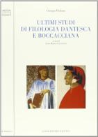 Ultimi studi di filologia dantesca e boccacciana di Giorgio Padoan edito da Longo Angelo