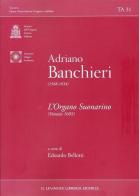 L' organo suonarino (Venezia 1605). Ediz. multilingue di Adriano Banchieri edito da Il Levante